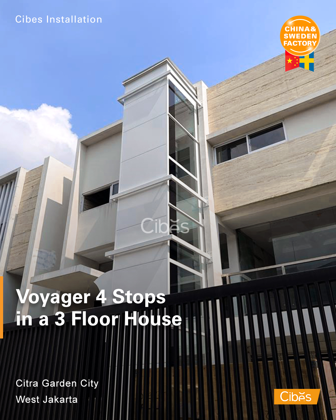 Cibes Voyager 4 Stops in a 3 Floor House